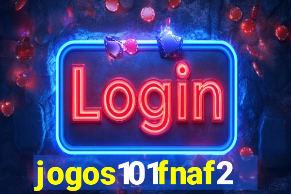 jogos101fnaf2
