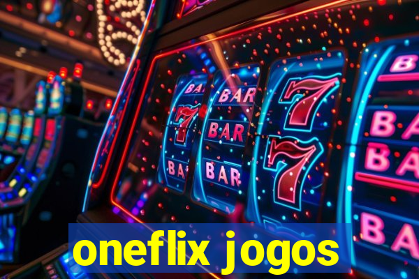 oneflix jogos