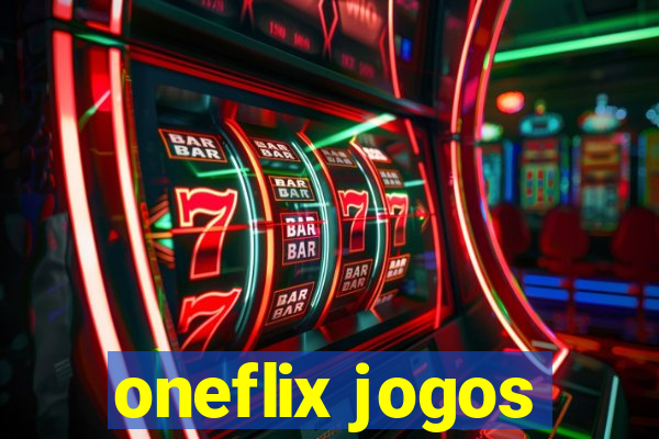 oneflix jogos