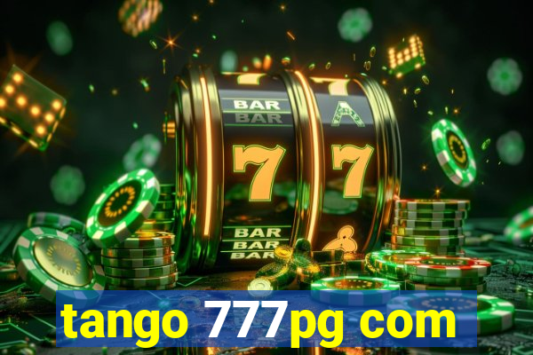tango 777pg com