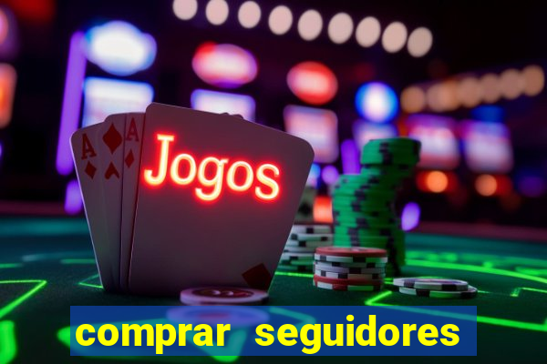 comprar seguidores baratos instagram