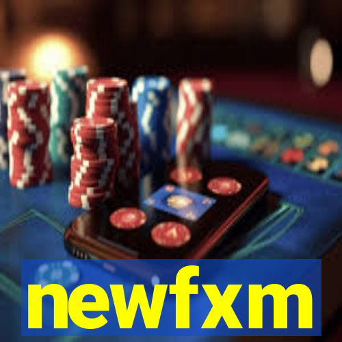 newfxm