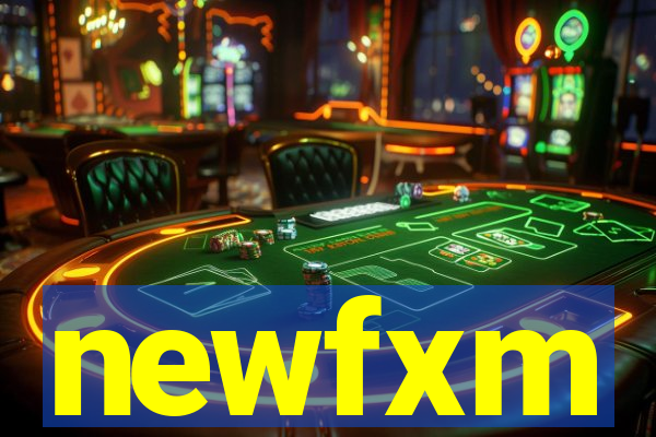 newfxm