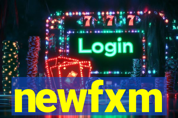 newfxm