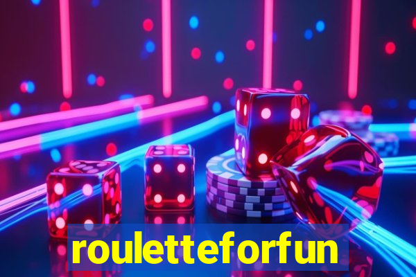 rouletteforfun