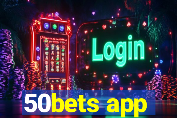 50bets app
