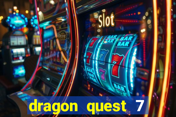 dragon quest 7 pt-br ps1