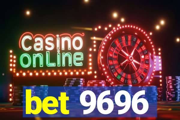 bet 9696