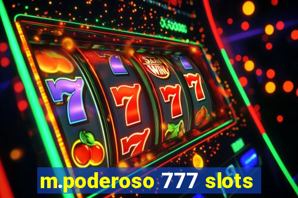 m.poderoso 777 slots