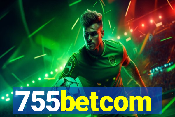 755betcom