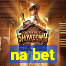 na bet
