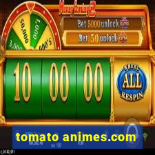 tomato animes.com