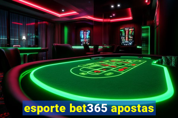esporte bet365 apostas