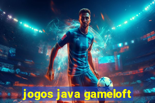 jogos java gameloft