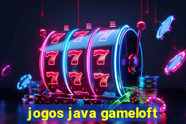 jogos java gameloft