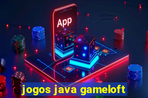 jogos java gameloft