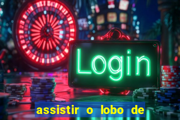 assistir o lobo de wall street grátis