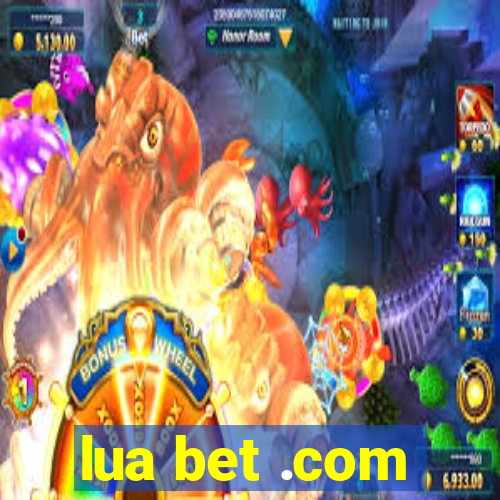 lua bet .com