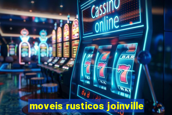 moveis rusticos joinville