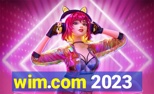 wim.com 2023