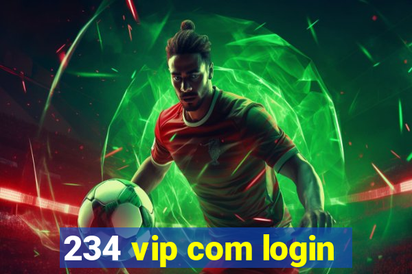 234 vip com login