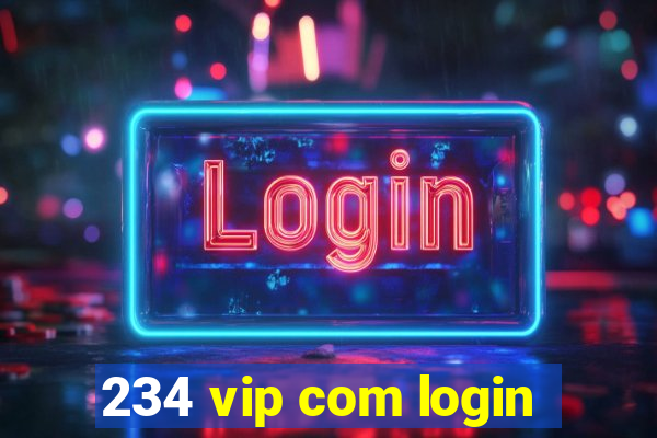 234 vip com login
