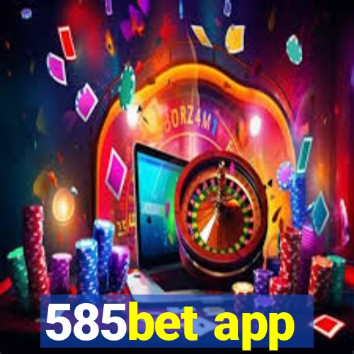 585bet app