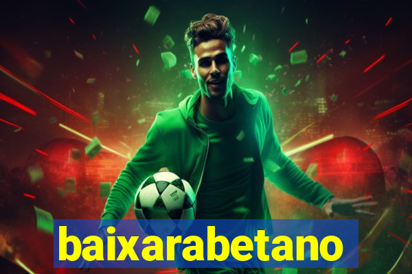 baixarabetano