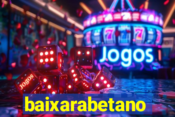 baixarabetano
