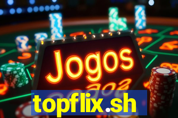 topflix.sh