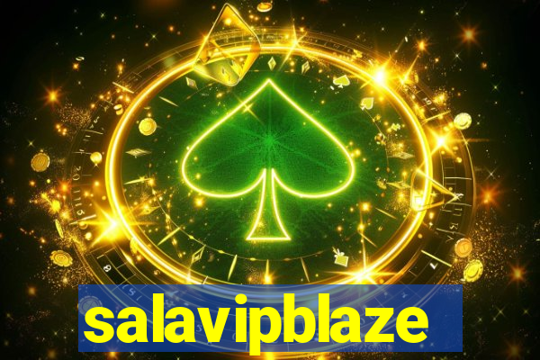 salavipblaze