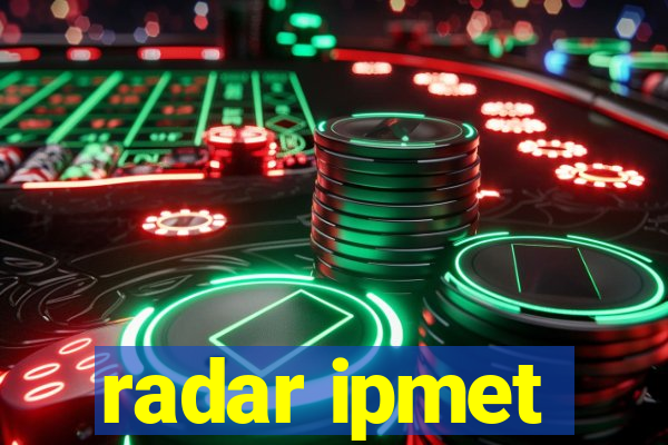 radar ipmet