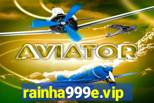 rainha999e.vip