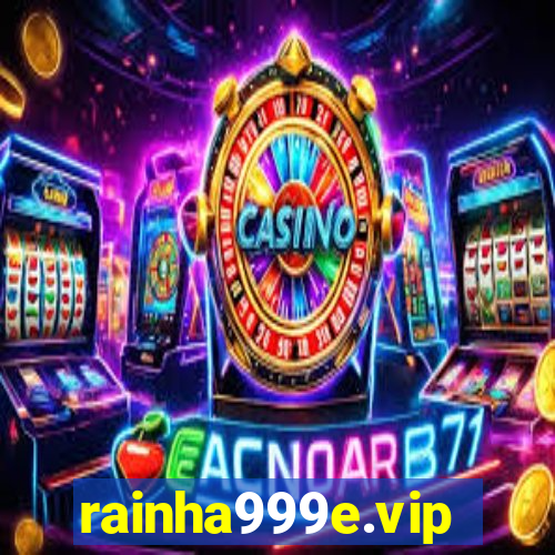 rainha999e.vip