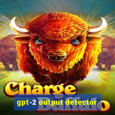 gpt-2 output detector