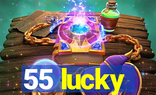 55 lucky