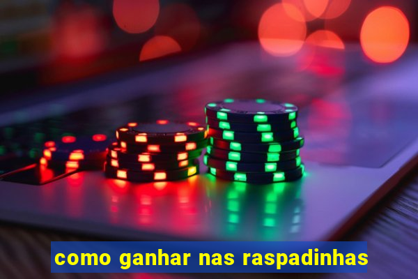 como ganhar nas raspadinhas