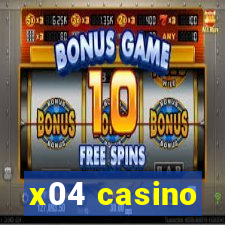 x04 casino