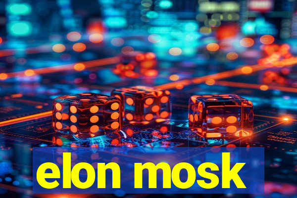 elon mosk