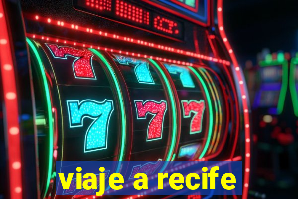 viaje a recife