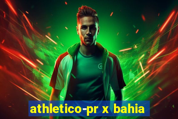 athletico-pr x bahia