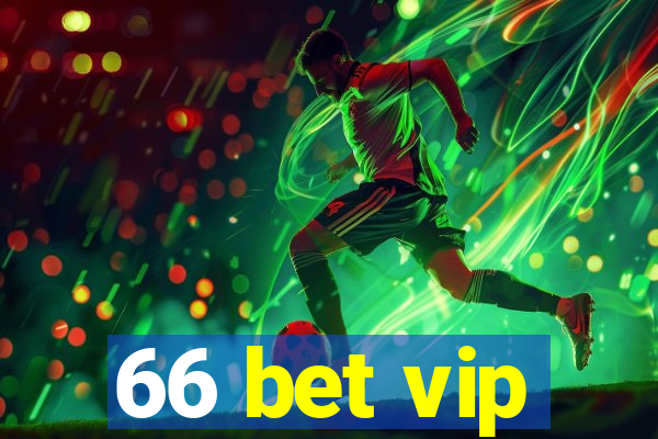 66 bet vip