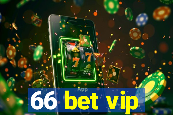 66 bet vip