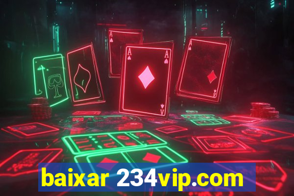 baixar 234vip.com
