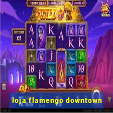 loja flamengo downtown