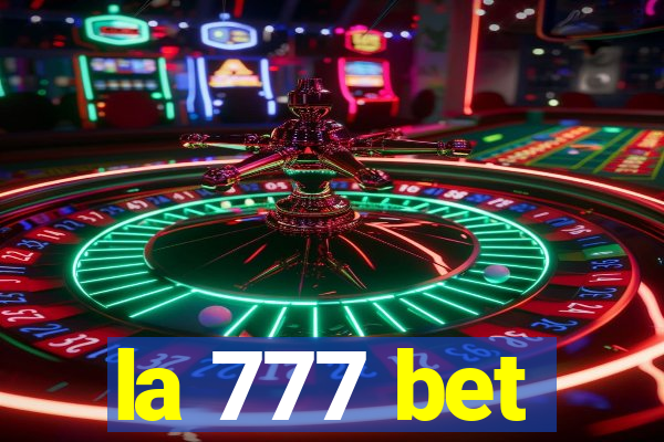 la 777 bet