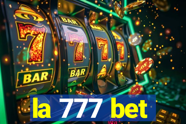 la 777 bet