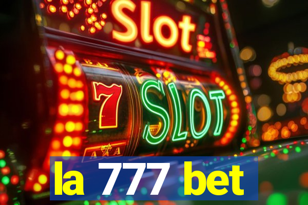 la 777 bet