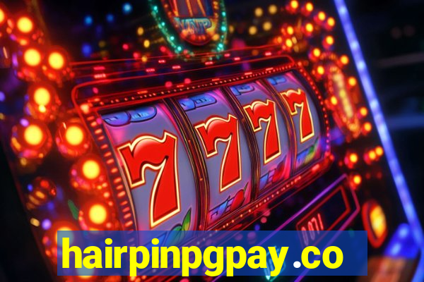 hairpinpgpay.com