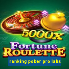 ranking poker pro labs